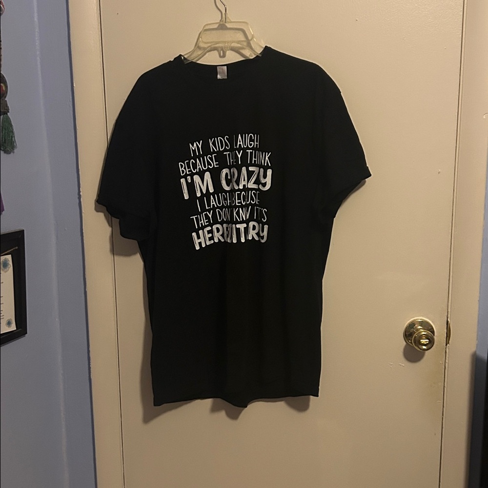 Kuyuanwai 2X My Kids Laugh Because They Think I Am Crazy Black and White Shirt
